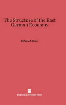 Hardcover The Structure of the East German Economy Book