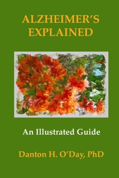 Paperback Alzheimer's Explained, An Illustrated Guide Book