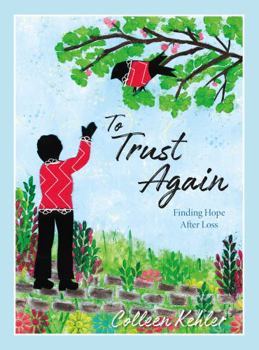 Paperback To Trust Again: Finding Hope After Loss Book