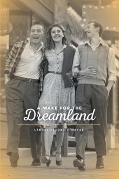 Paperback A Wake For The Dreamland Book