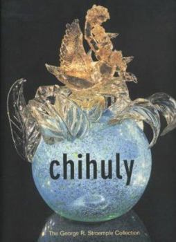 Hardcover Chihuly: The George R. Stroemple Collection Book