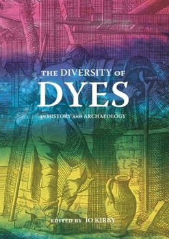 Paperback The Diversity of Dyes: In History and Archaeology Book