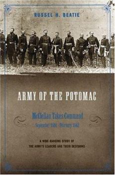 Hardcover Army of the Potomac, Volume II: McClellan Takes Command, September 1861-February 1862 Book