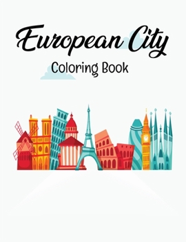 European City Coloring Book: Heritage Building of European City Coloring Book