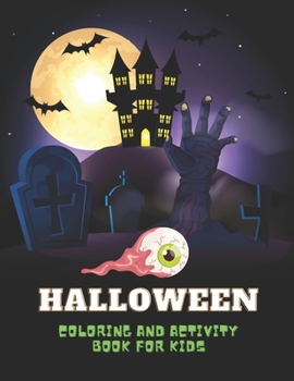 Paperback Halloween Coloring And Activity Book For Kids Book