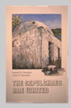 Paperback The Sepulchres Are Whited Book