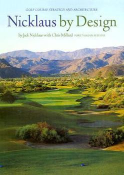 Hardcover Nicklaus by Design: Golf Course Strategy and Architecture Book