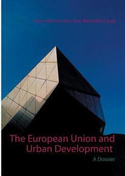 Paperback The European Union and Urban Development: A Dossier Book