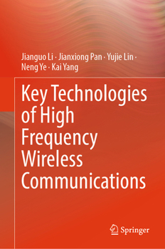 Key Technologies of High Frequency Wireless Communications