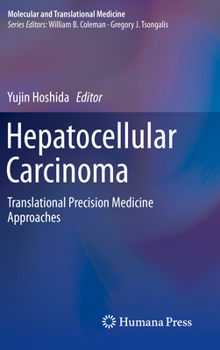 Paperback Hepatocellular Carcinoma: Translational Precision Medicine Approaches Book