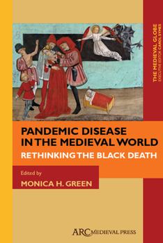 Hardcover Pandemic Disease in the Medieval World: Rethinking the Black Death Book