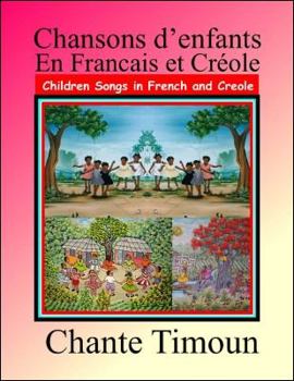 Paperback Chansons D'Enfants En Francais Et Creole: Children Songs in French and Creole [French] Book