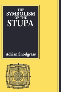 Hardcover The Symbolism of the Stupa Book