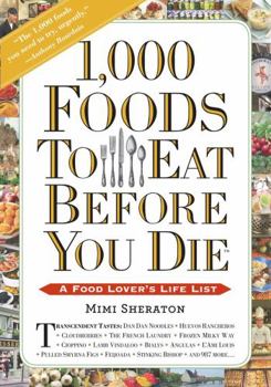 Paperback 1,000 Foods to Eat Before You Die: A Food Lover's Life List Book