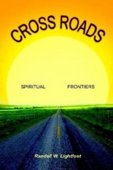 Hardcover Cross Roads: Spiritual Frontiers Book