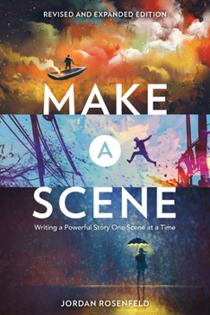 Paperback Make a Scene Revised and Expanded Edition: Writing a Powerful Story One Scene at a Time Book