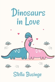 Paperback Dinosaurs in Love Book