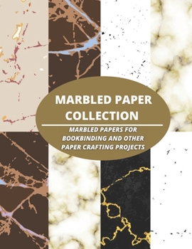 Paperback Marbled Paper Collection: marbled papers for bookbinding and other paper crafting projects Book