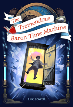 Hardcover The Tremendous Baron Time Machine: Volume 4 Book