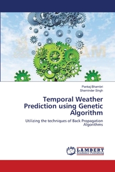 Paperback Temporal Weather Prediction using Genetic Algorithm Book