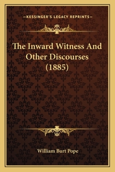 Paperback The Inward Witness And Other Discourses (1885) Book