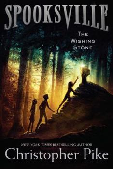 The Wishing Stone (Spooksville, #9) - Book #9 of the Spooksville