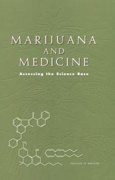 Hardcover Marijuana and Medicine: Assessing the Science Base Book