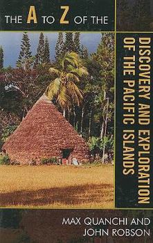 Paperback The to Z of the Discovery and Exploration of the Pacific Islands Book