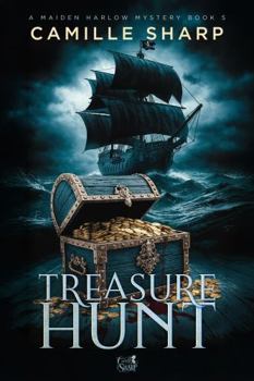 Treasure Hunt: A Maiden Harlow Mystery - Book 5 (Maiden Harlow Cozy Murder Mysteries)