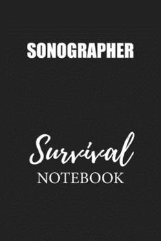 Paperback Sonographer Survival Notebook: Small Undated Weekly Planner for Work and Personal Everyday Use Habit Tracker Password Logbook Music Review Playlist D Book