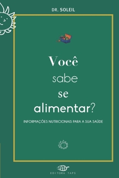 Paperback Você sabe se Alimentar?: Informações nutricionais para a sua saúde [Portuguese] Book