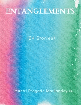 Paperback ENTANGLEMENTS (24 Stories) Book