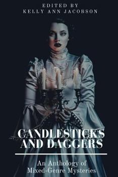 Paperback Candlesticks and Daggers: An Anthology of Mixed-Genre Mysteries Book