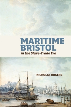 Hardcover Maritime Bristol in the Slave-Trade Era Book