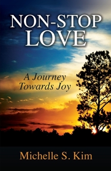 Paperback Non-Stop Love: A Journey Towards Joy Book