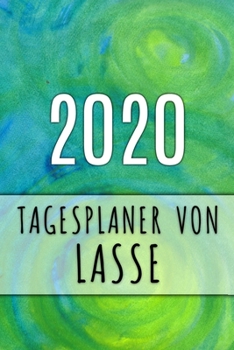 Paperback 2020 Tagesplaner von Lasse: Personalisierter Kalender f?r 2020 mit deinem Vornamen [German] Book