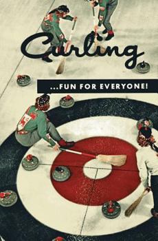 Paperback Curling . . . Fun for Everyone! (Facsimile Reprint) Book
