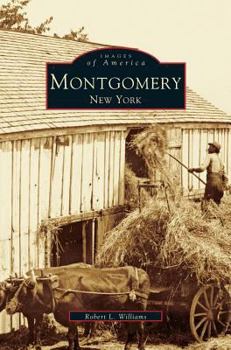 Montgomery, New York - Book  of the Images of America: New York