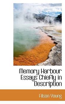 Paperback Memory Harbour Essays Chiefly in Description Book