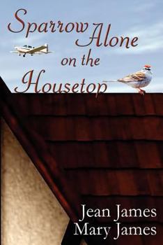 Paperback Sparrow Alone on the Housetop Book