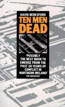 Paperback Ten Men Dead: The Story of the 1981 Irish Hunger Strike Book