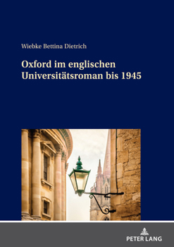 Hardcover Oxford im englischen Universitaetsroman bis 1945 [German] Book