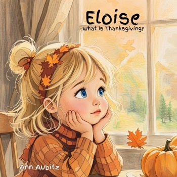 Eloise: What Is Thanksgiving?