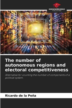 Paperback The number of autonomous regions and electoral competitiveness Book