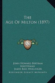 Paperback The Age Of Milton (1897) Book