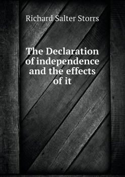 Paperback The Declaration of independence and the effects of it Book