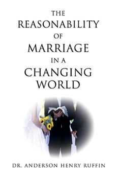 Paperback The Reasonability of Marriage in a Changing World Book