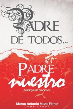 Paperback Padre de todos... Padre Nuestro [Spanish] Book