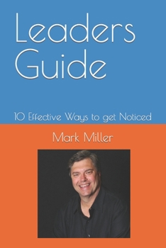 Paperback Leaders Guide: 10 Effective Ways to get Noticed Book