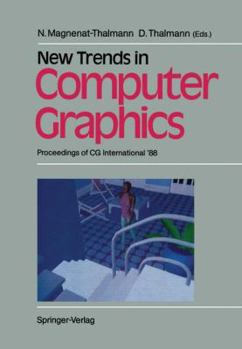 Paperback New Trends in Computer Graphics: Proceedings of CG International '88 Book